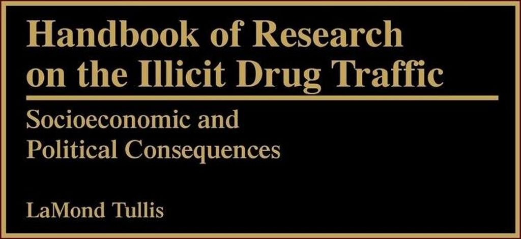 Handbook of Research on the Illicit Drug Traffic