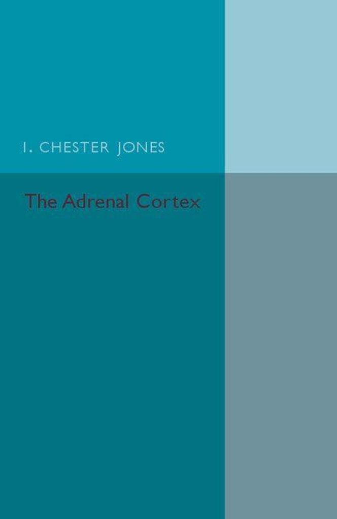 The Adrenal Cortex by Jones, I. New ,,