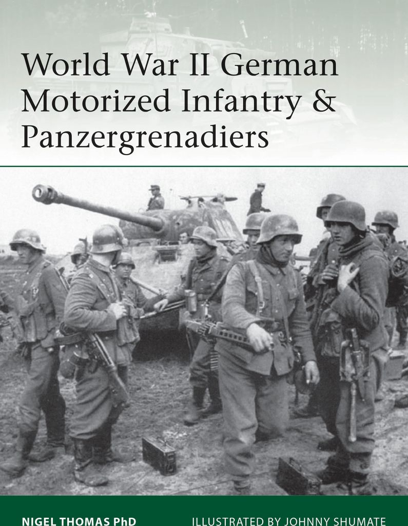 World War II German Motorized Infantry & Panzergrenadiers