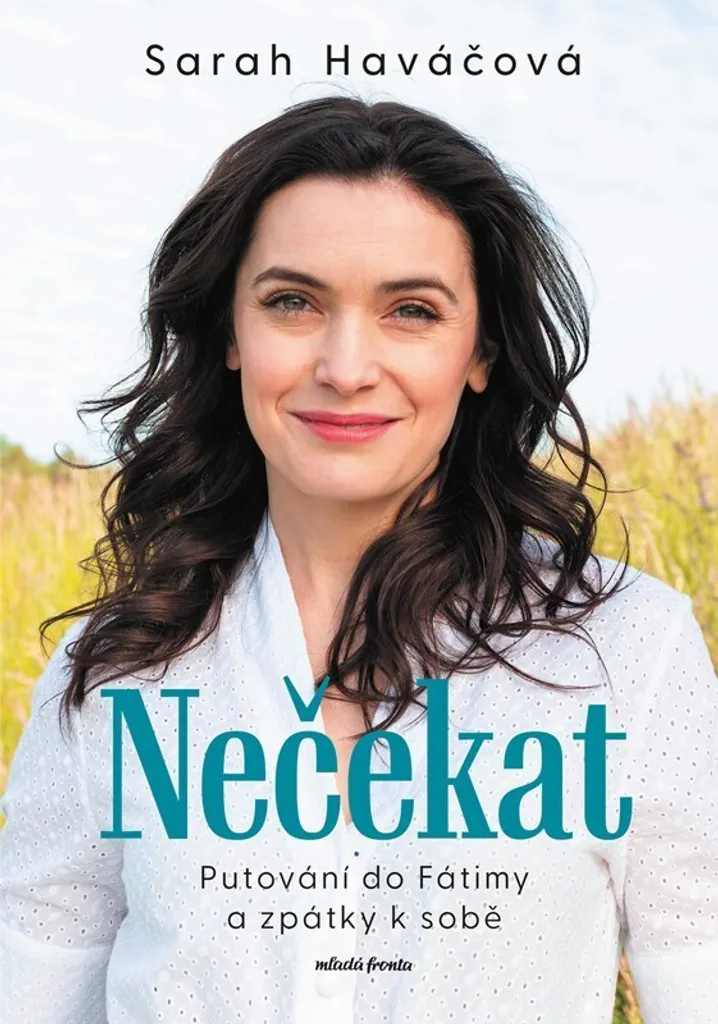 Nečekat Sarah Haváčová : Récit inspirant de 314 pages sur Fatima