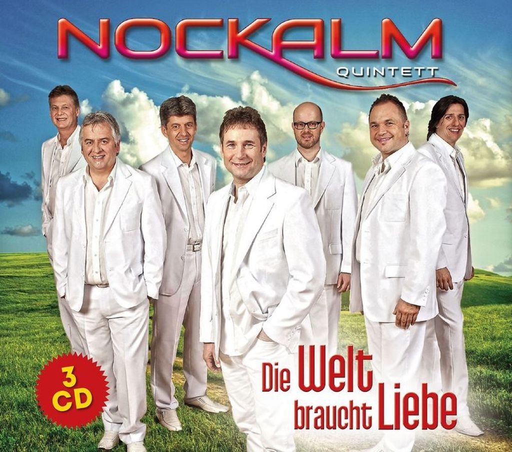 Nockalm Quintett-Die Welt Braucht Liebe