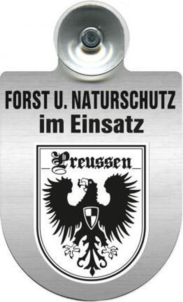 Einsatzschild mit Saugnapf - Forst u. Naturschutz im Einsatz 393813 incl. Regionenwappen nach Wahl Color - Region Preussen