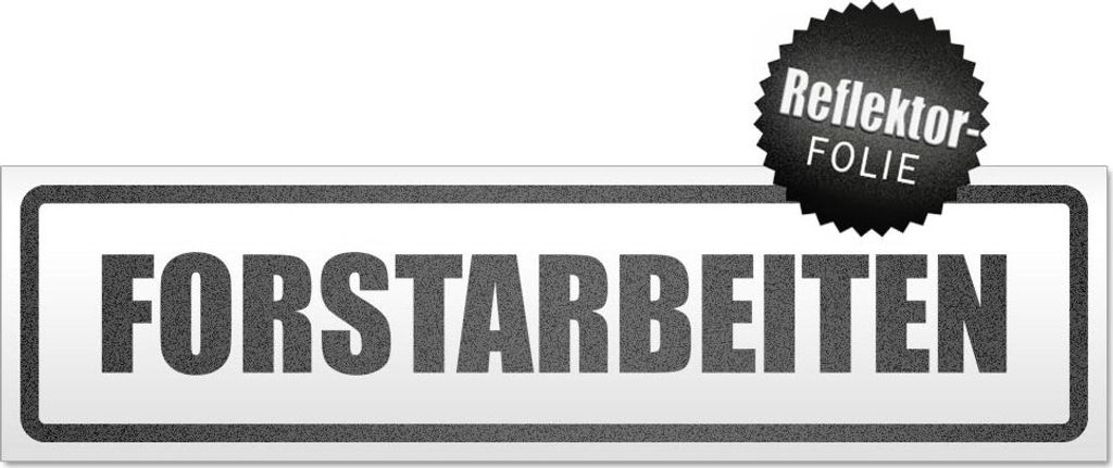 Forstarbeiten Magnetschild Schild magnetisch