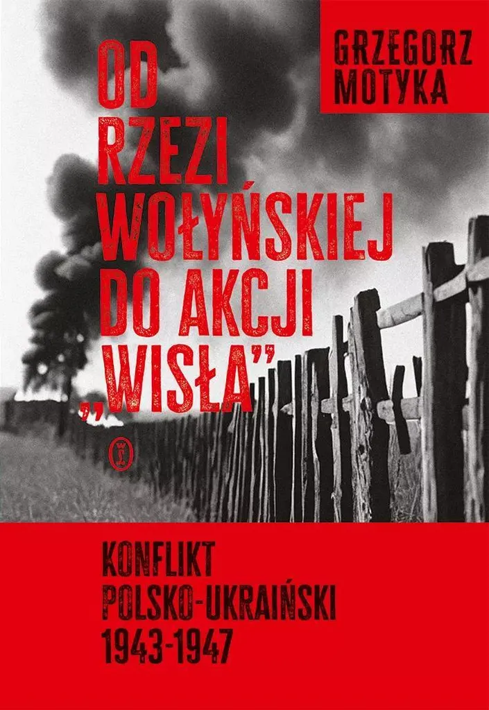 Livre Histoire Polonaise : Du massacre de la Volhynie - Grzegorz Motyka