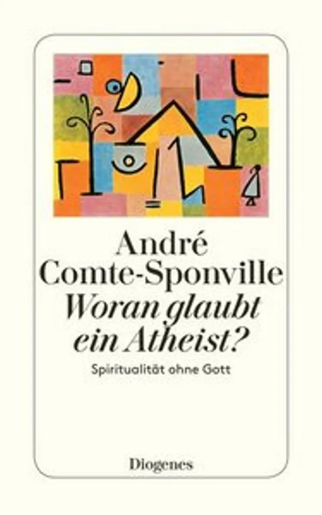 Essai philosophique Woran glaubt ein Atheist ? - Édition de référence