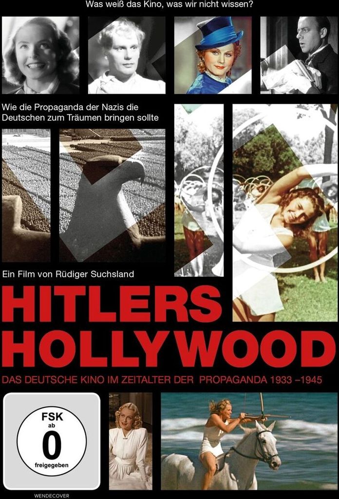 Hitlers Hollywood - Das deutsche Kino im Zeitalter der Propaganda 1933-1945