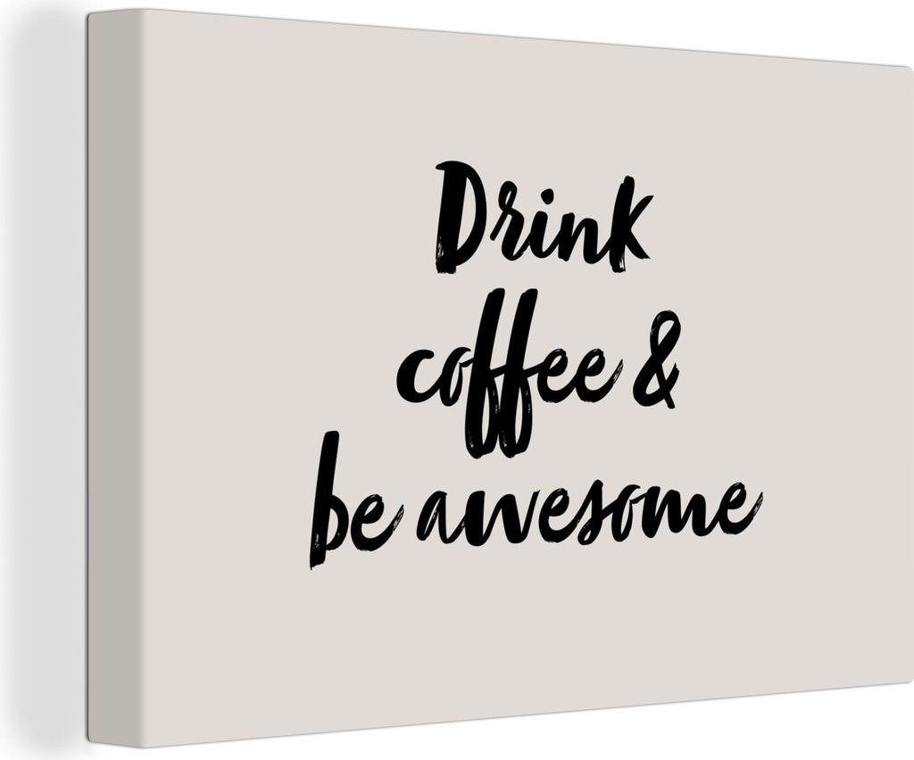 OneMillionCanvasses - Leinwandbilder - 140x90 cm, Zitate - Sprichwörter - Kaffee - Trinke Kaffee & sei genial, Wandbilder Kunstdruck Wanddekorat...