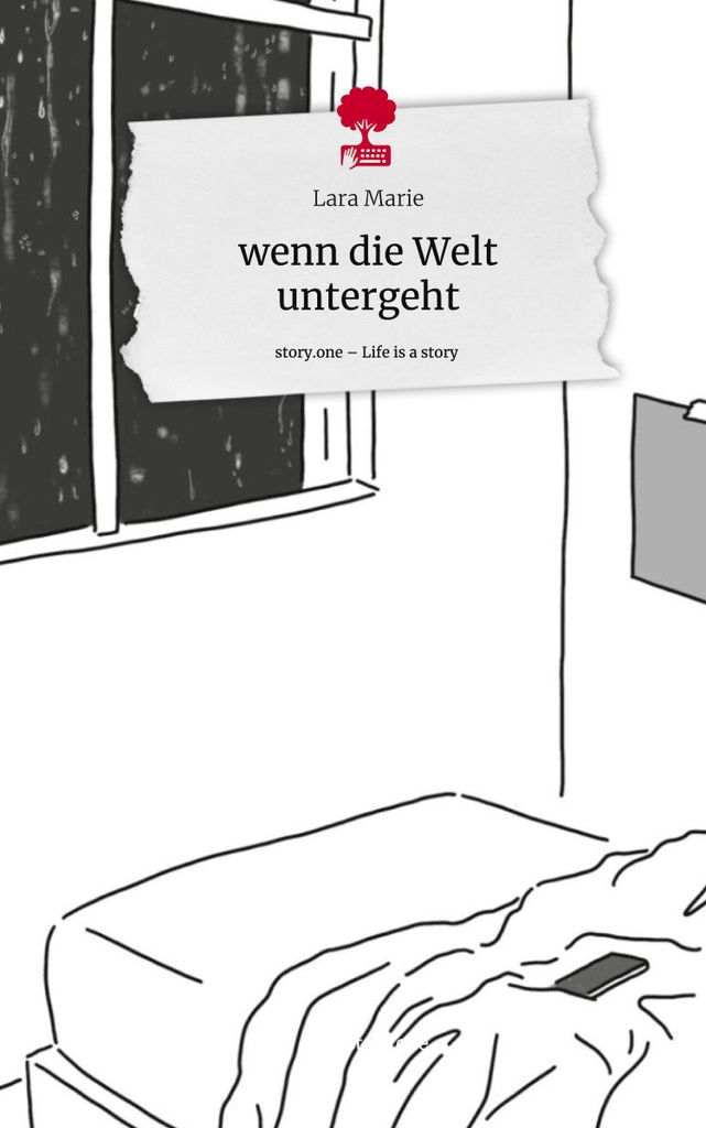 wenn die Welt untergeht. Life is a Story - story.one