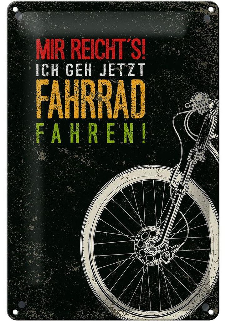 Blechschild Mir reicht`s ich geh Fahrrad fahren, 30 x 20 cm, Blechschilder Spruch Hobby