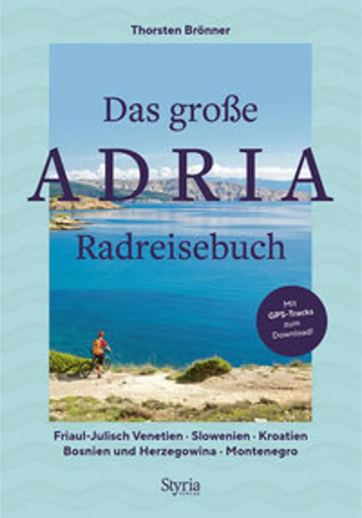Guide de voyage à vélo Adriatique : itinéraires et cartes Das große Adria