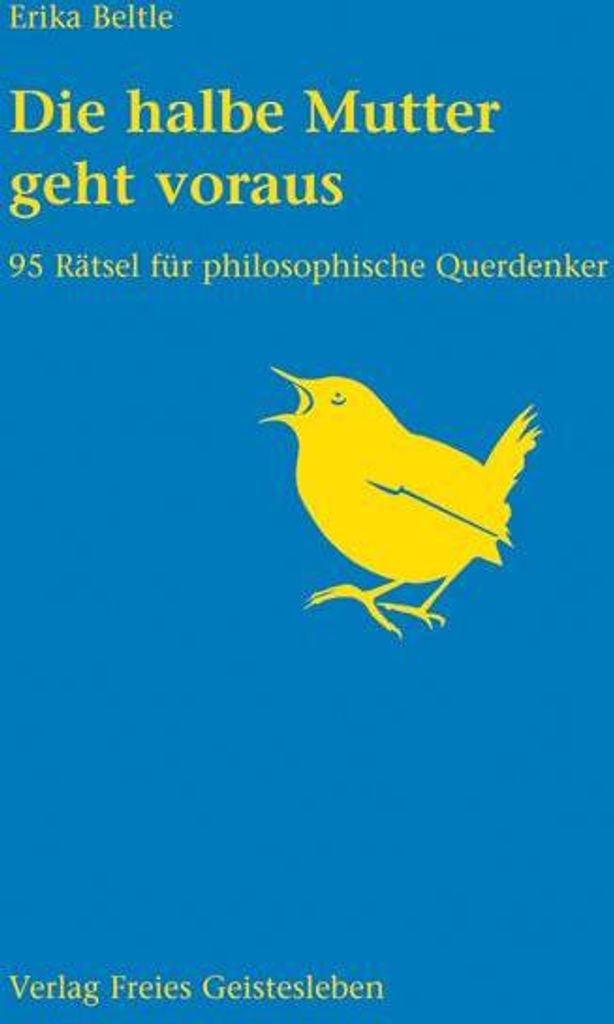 Die halbe Mutter geht voraus