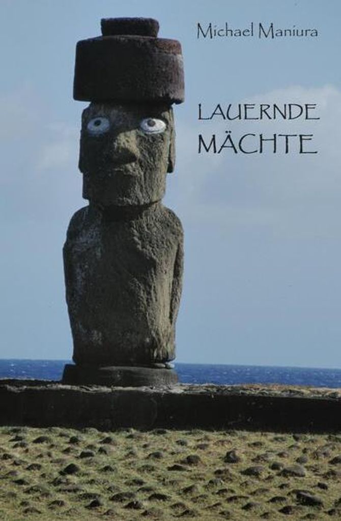Lauernde Mächte