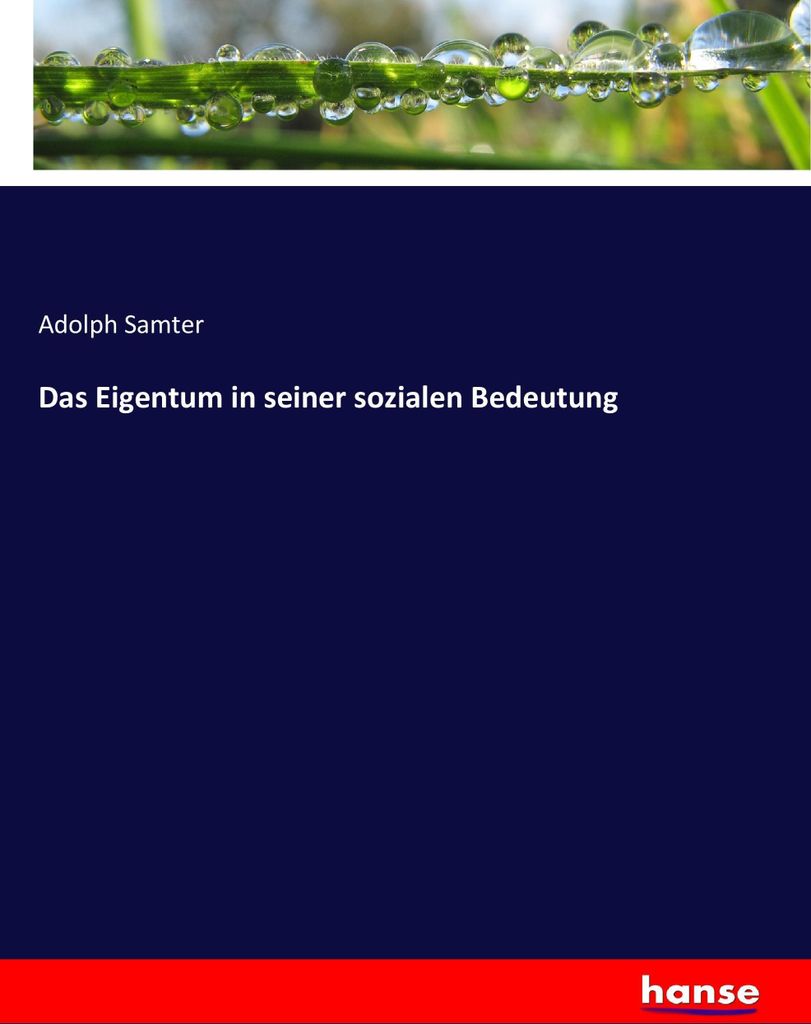 Das Eigentum in seiner sozialen Bedeutung