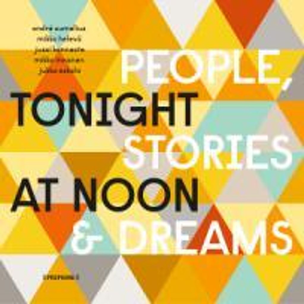 Tonight at Noon: People,Stories & Dreams