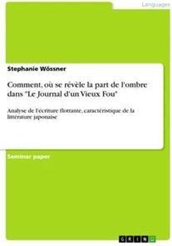 Comment, où se révèle la part de l'ombre dans "Le Journal d'un Vieux Fou"