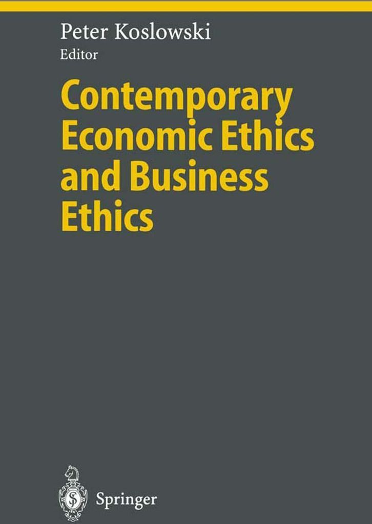 Contemporary Economic Ethics and Business Ethics