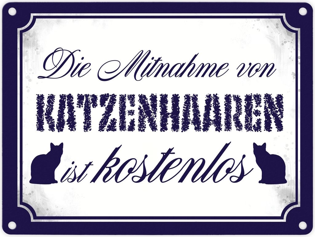 Die Mitnahme von Katzenhaaren ist Metallschild in 15x20 cm