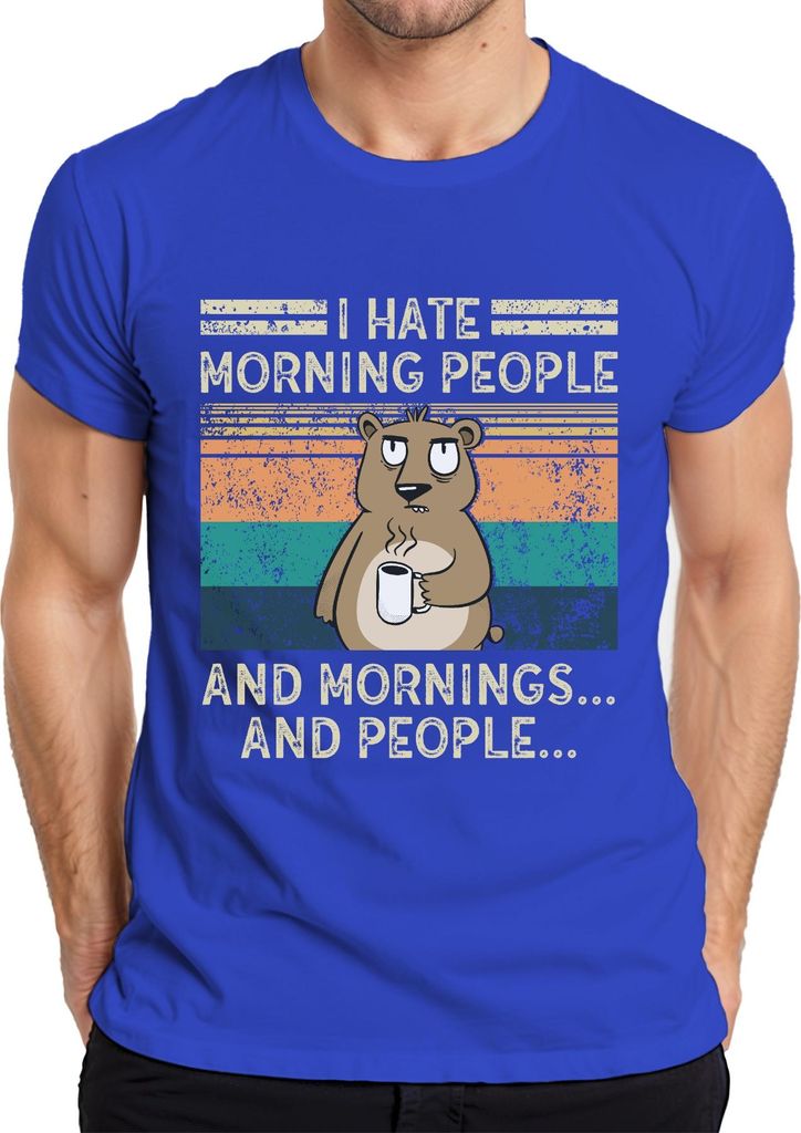 Hate Morning People Mornings And People Kaffee Bär Vintage Grunge Herren T-Shirt, Blau, 3XL