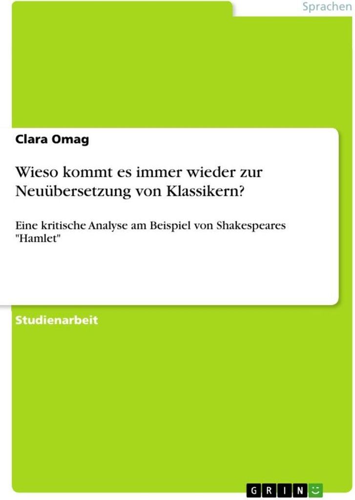 Wieso kommt es immer wieder zur Neuübersetzung von Klassikern?