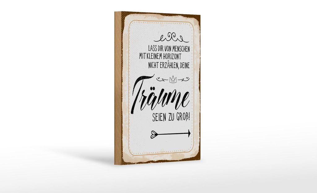 Holzschild Spruch 12x18 cm nicht erzählen, Träume seien zu groß Deko Schild