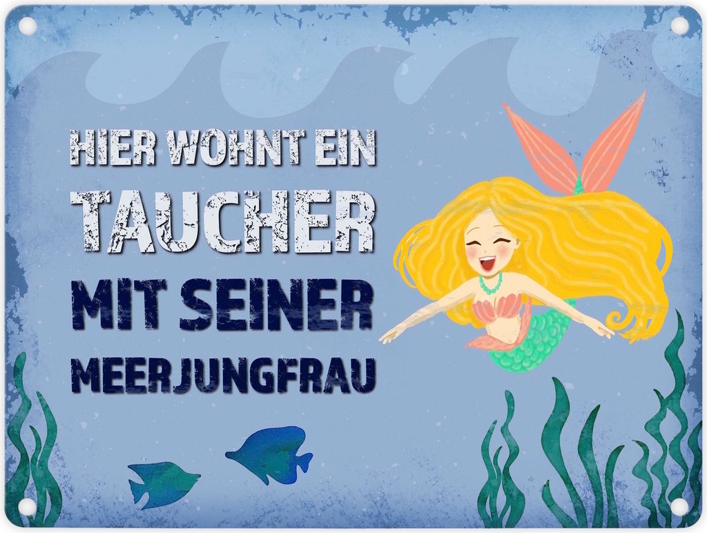 Metallschild mit Spruch: Hier wohnt ein Taucher - mit seiner ... Blechschild