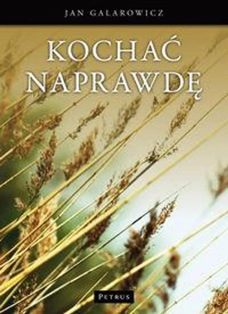 Kochac Naprawde : Étudier la Philosophie de l'Amour avec J. Galarowicz