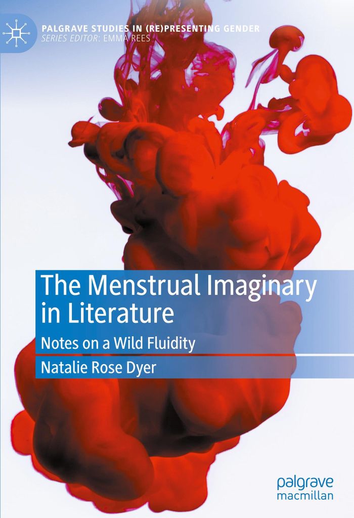 The Menstrual Imaginary in Literature