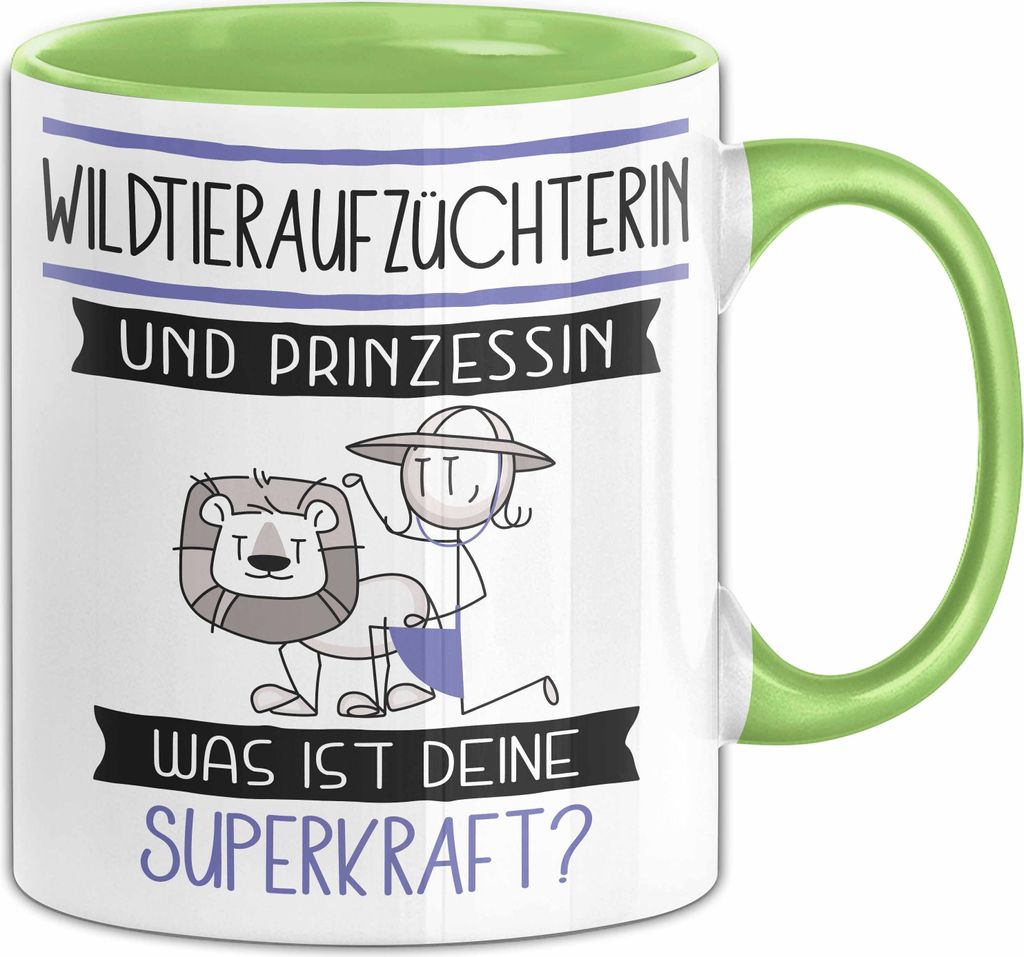 Wildtieraufzüchterin Und Prinzessin Tasse Geschenk Für Eine Wildtieraufzüchterin Geburtstag Was Ist Deine Superkraft (Grün)