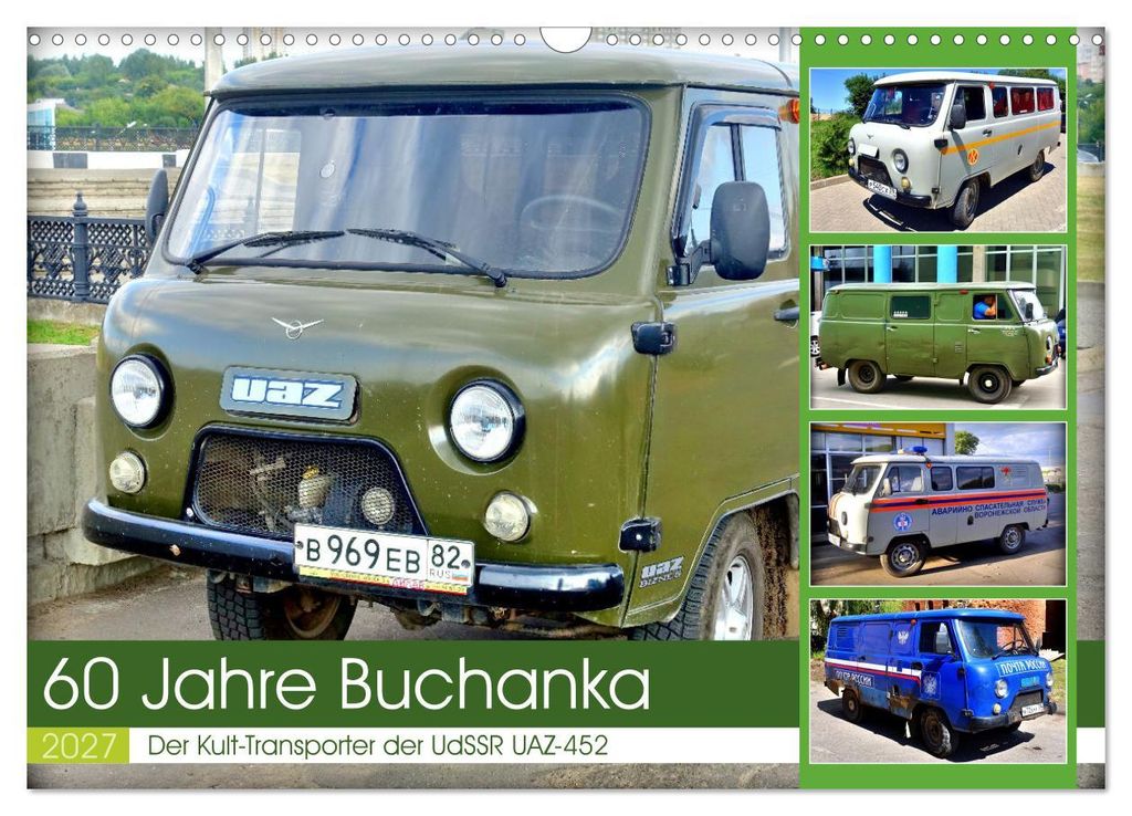 60 Jahre Buchanka - Der Kult-Transporter der UdSSR UAZ-452 (Wandkalender 2027 DIN A3 quer), CALVENDO Monatskalender