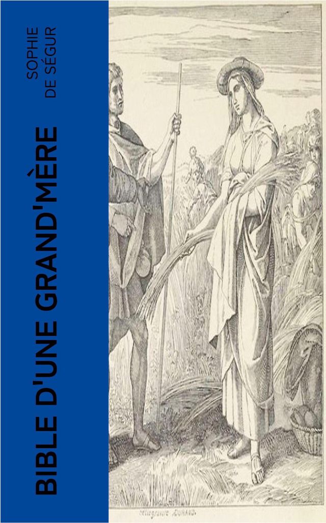 Bible d'une grand'mère