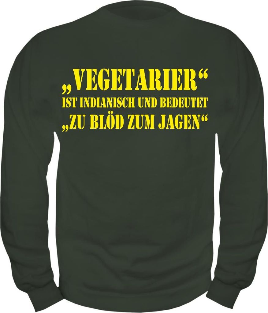 Herren Sweatshirt Vegetarier - zu Blöd zum Jagen