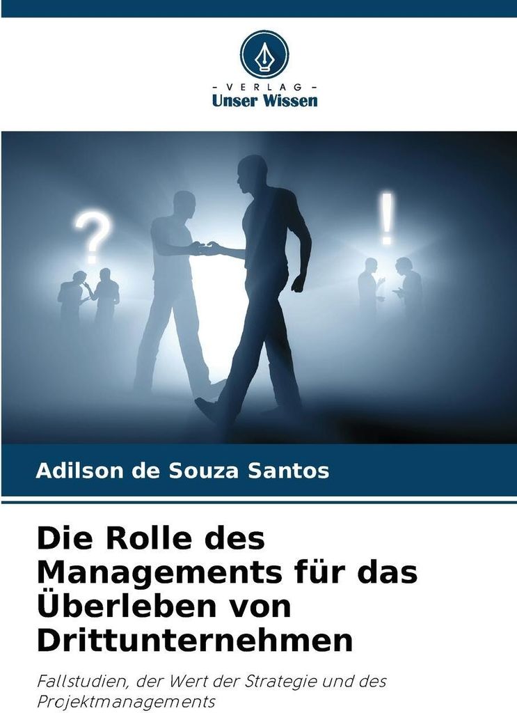 Die Rolle des Managements für das Überleben von Drittunternehmen
