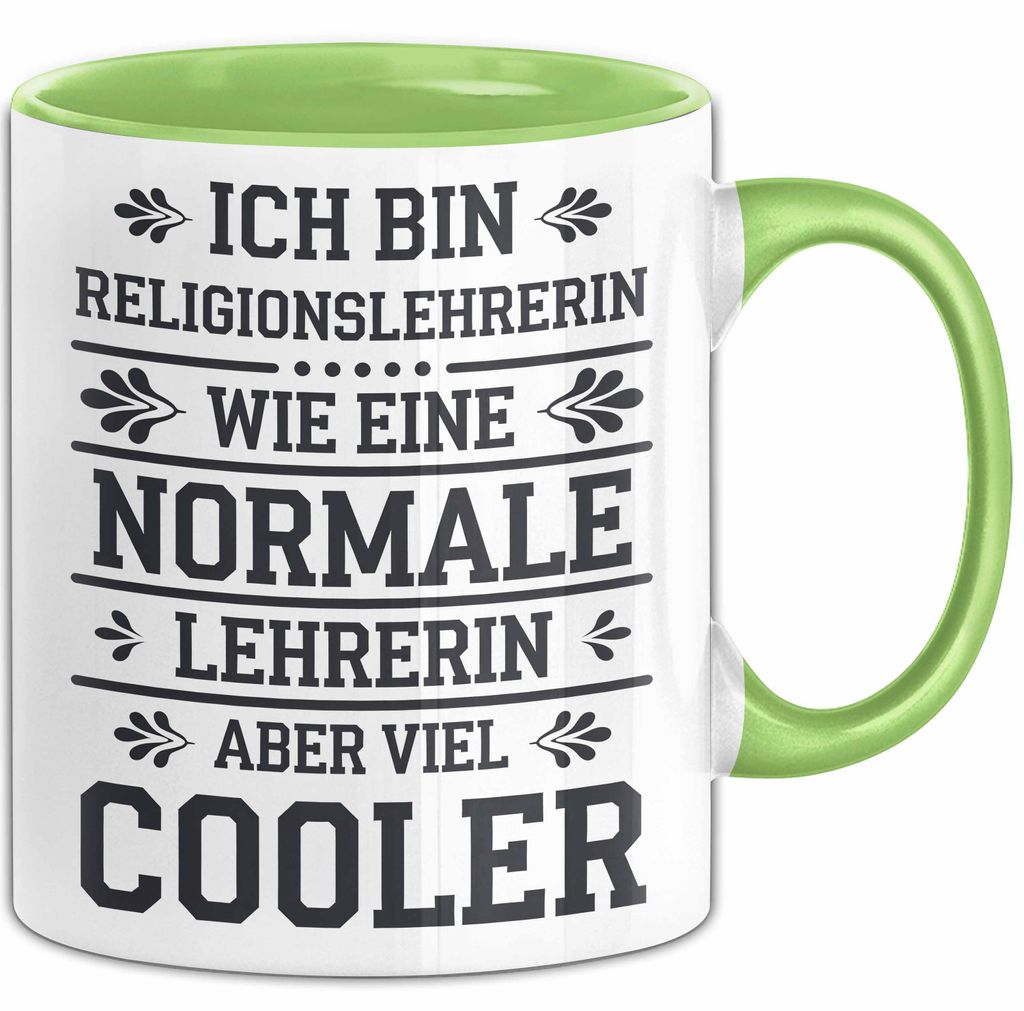 Religionslehrer Tasse Geschenk Lustige Geschenkidee Spruch Ich Bin Religionslehrerin (Grün)