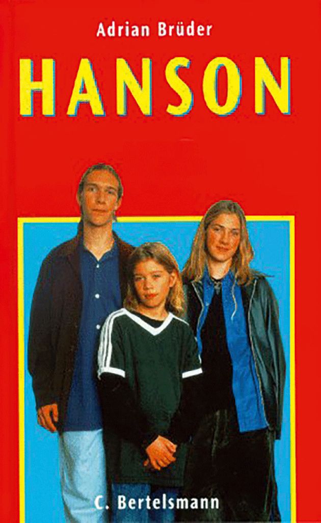 Hanson. Die Erfolgsstory
