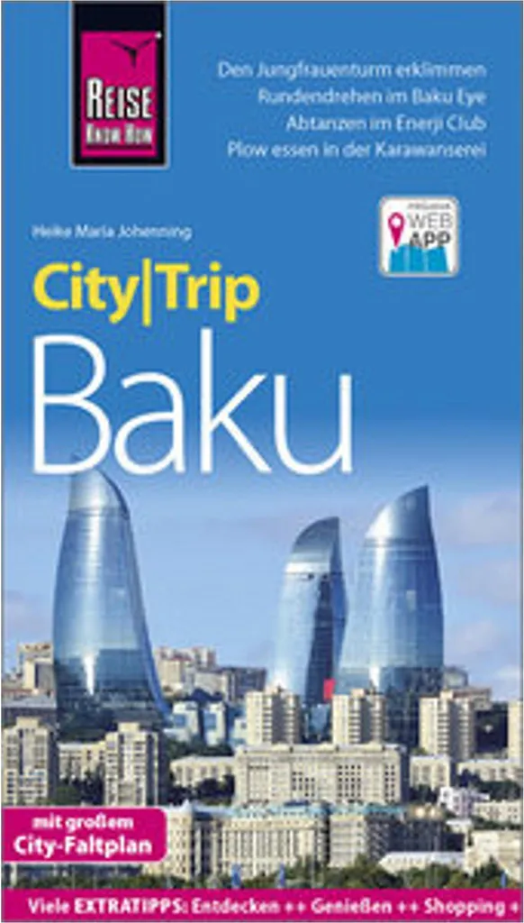 Guide Bakou CityTrip : Ne vous perdez plus et découvrez les vrais prix