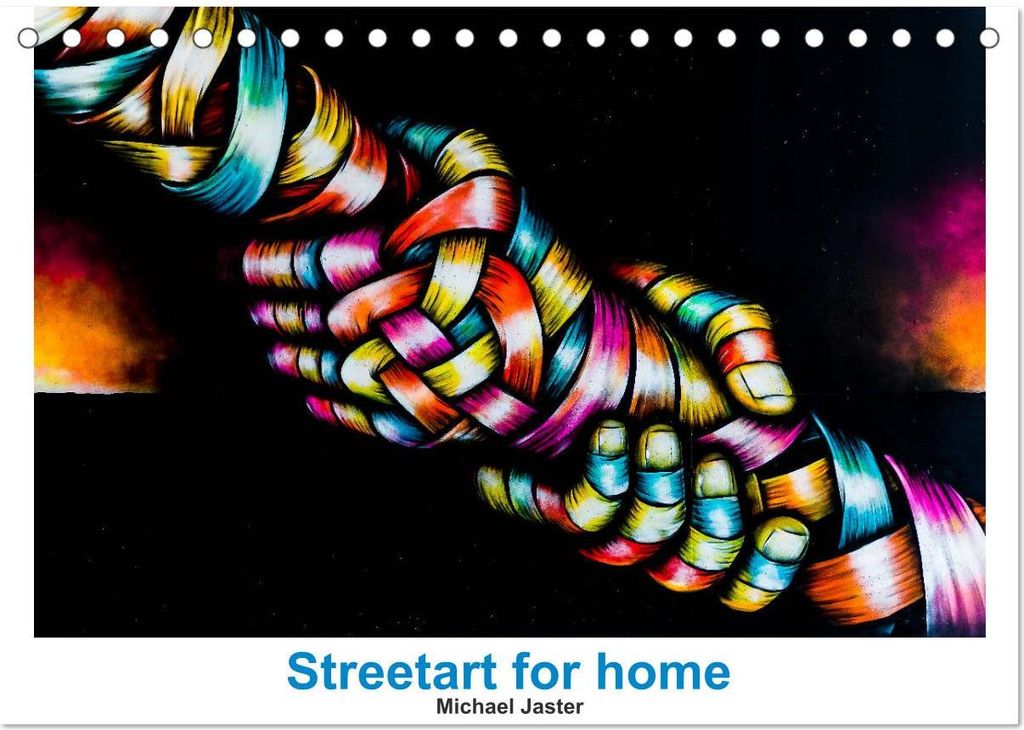 Streetart for home Michael Jaster (Tischkalender 2027 DIN A5 quer), CALVENDO Monatskalender