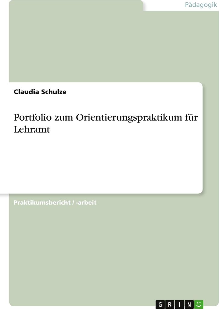 Portfolio zum Orientierungspraktikum für Lehramt