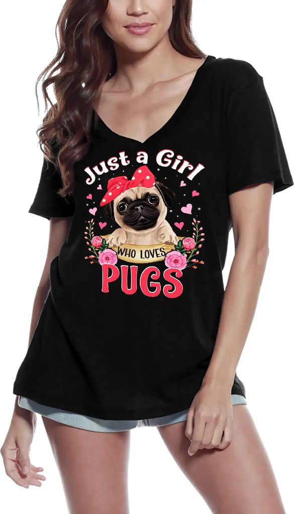 Damen Grafik T-Shirt V-Ausschnitt Nur ein Mädchen das Möpse liebt - süße Pfote Hundeliebhaber – Just A Girl Who Loves Pugs - Cute Paw Dog Lover