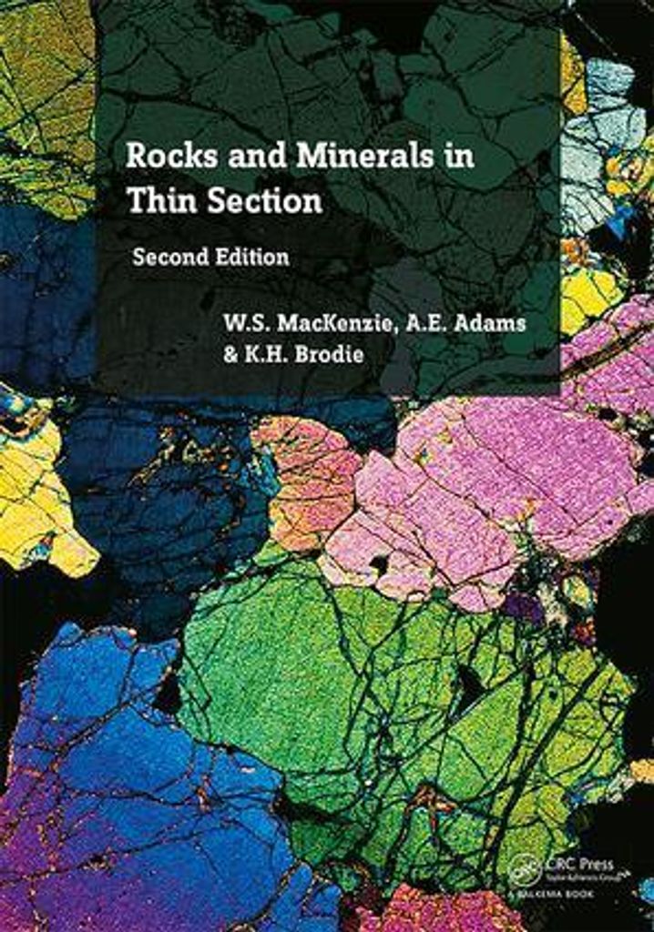 Rocks & Minerals In Thin Section Second – Lingua: Inglese