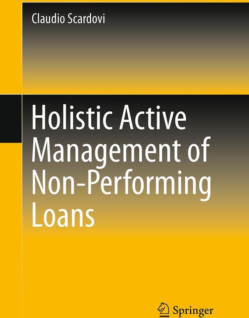 Holistic Active Management of Non-Performing Loans