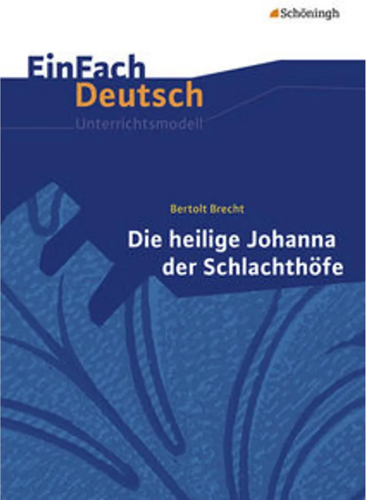 Méthode Enseignement Littérature Allemande Die heilige Johanna Brecht
