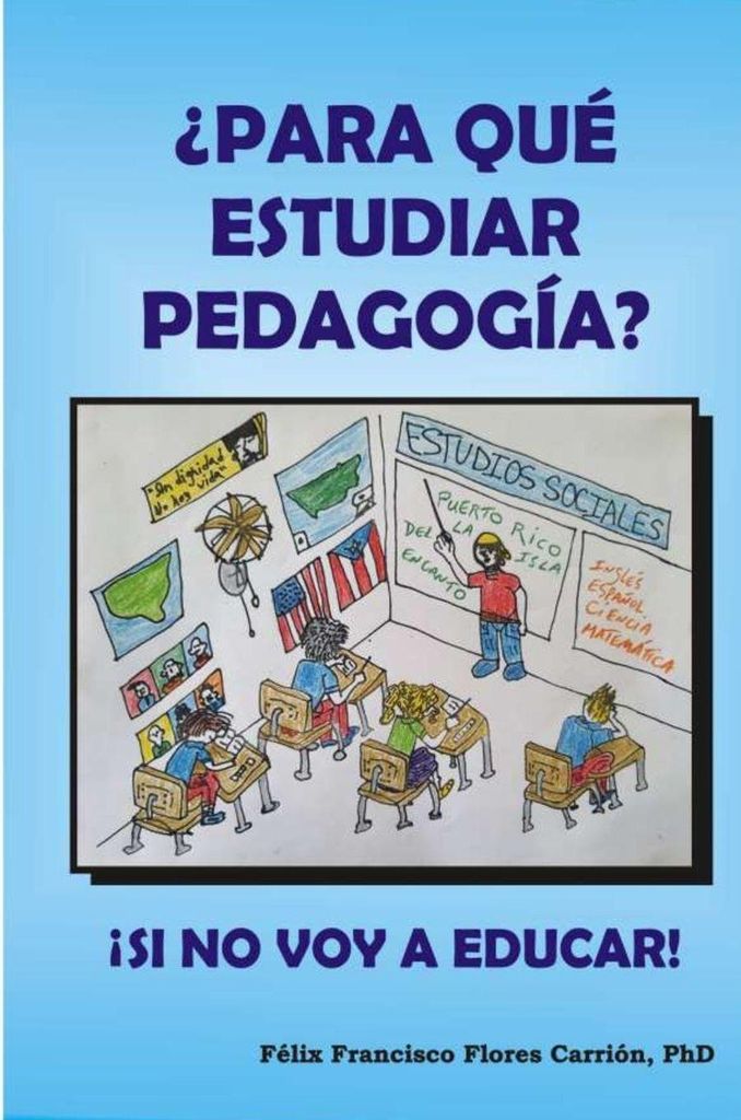 ¿Para qué estudiar pedagogía? ¡Si no voy a Educar!