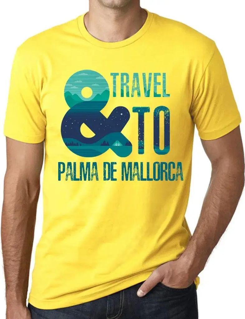 Herren Grafik T-Shirt Und Reisen nach Palma de Mallorca – And Travel To Palma De Mallorca – Öko-Verantwortlich Vintage Jahrgang Kurzarm Lustig...