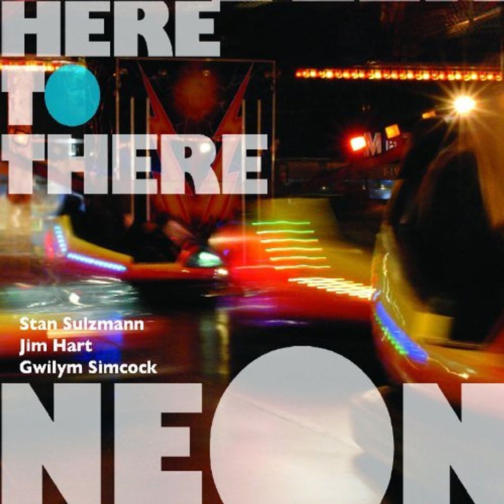 Neon - Here to There
