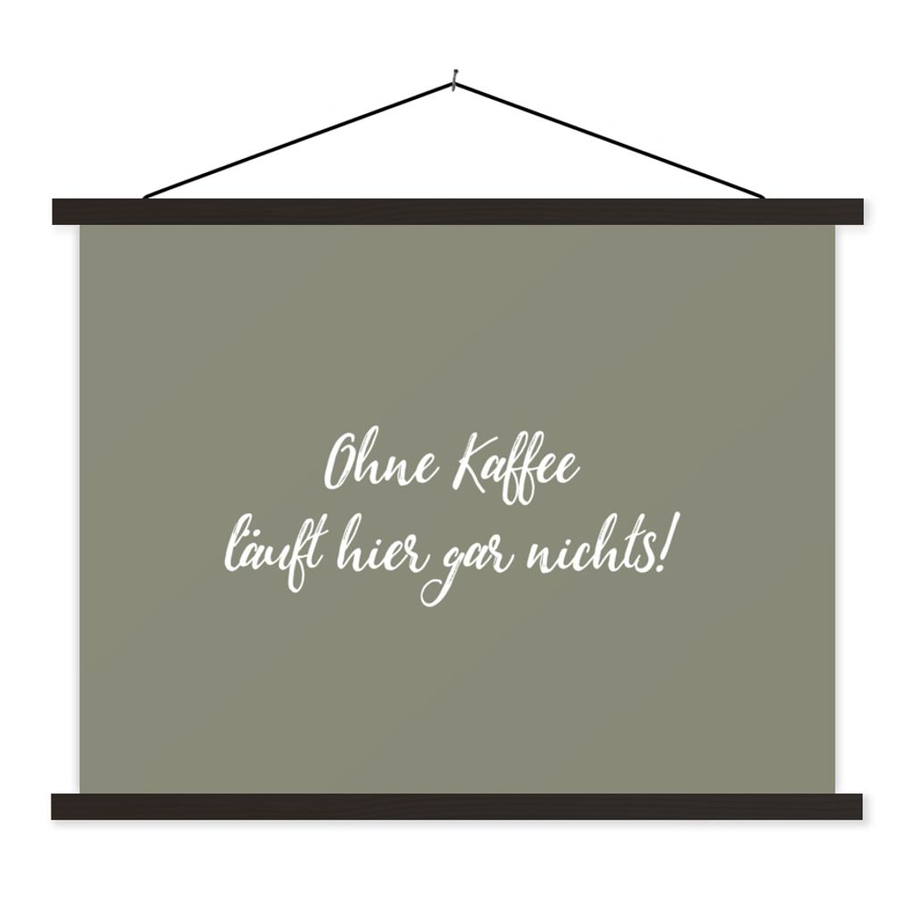 MuchoWow Textilposter Sprichwörter - Ohne Kaffee läuft hier gar nichts! - Zitate - Kaffee 40x30 cm mit schwarzem Rahmen - Dekorationen