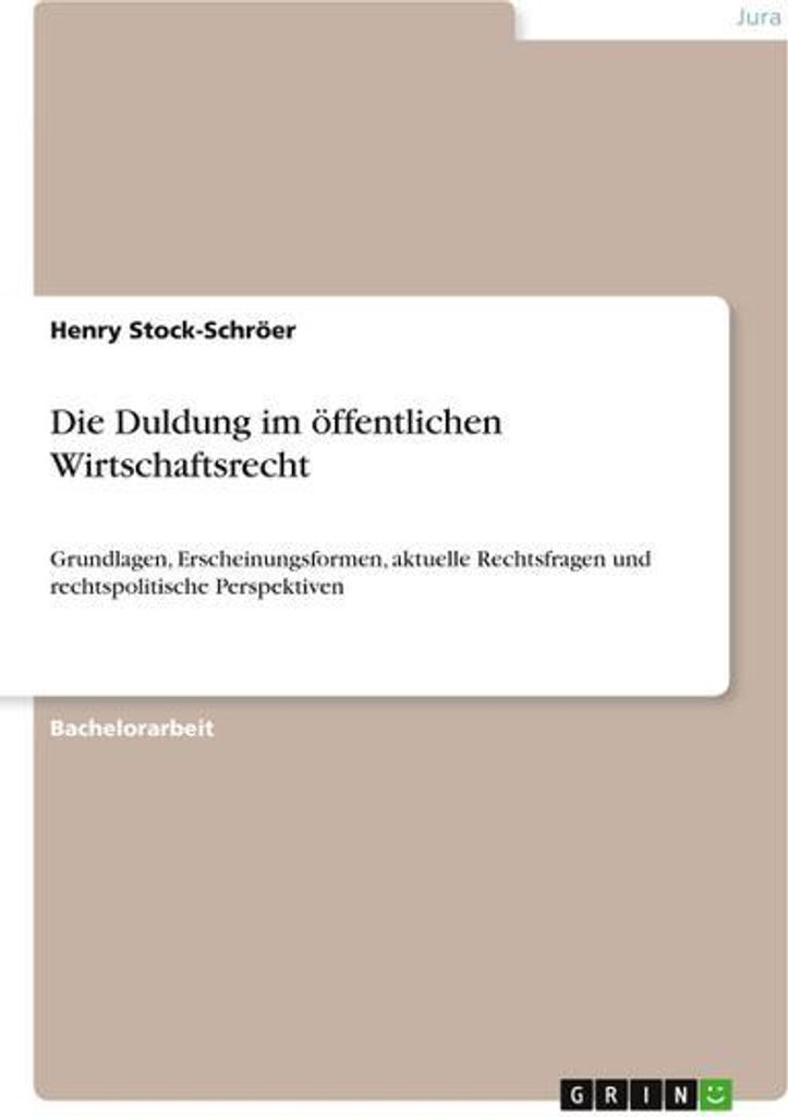 Die Duldung im öffentlichen Wirtschaftsrecht