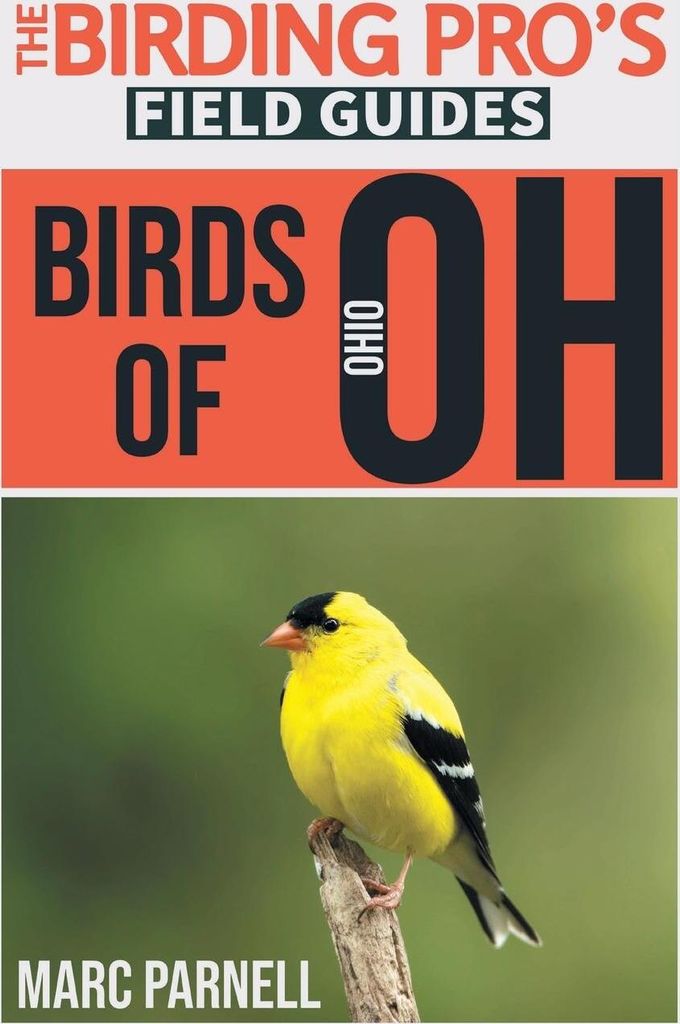 Birds of Ohio (The Birding Pro's Field Guides)