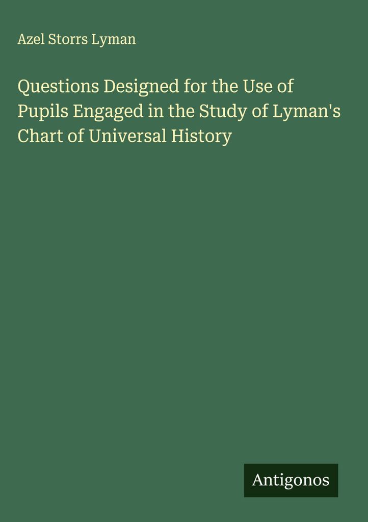 Fragen zur Verwendung von Schülern, die sich mit Lyman's Chart of Universal History beschäftigen