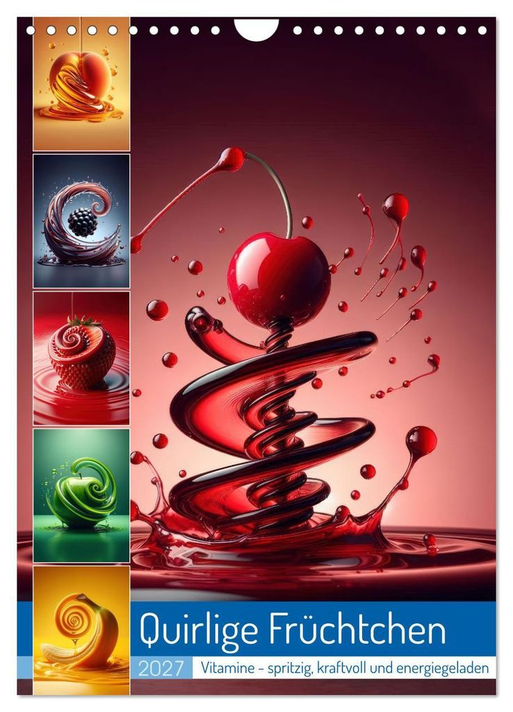 Quirlige Früchtchen (Wandkalender 2027 DIN A4 hoch), CALVENDO Monatskalender