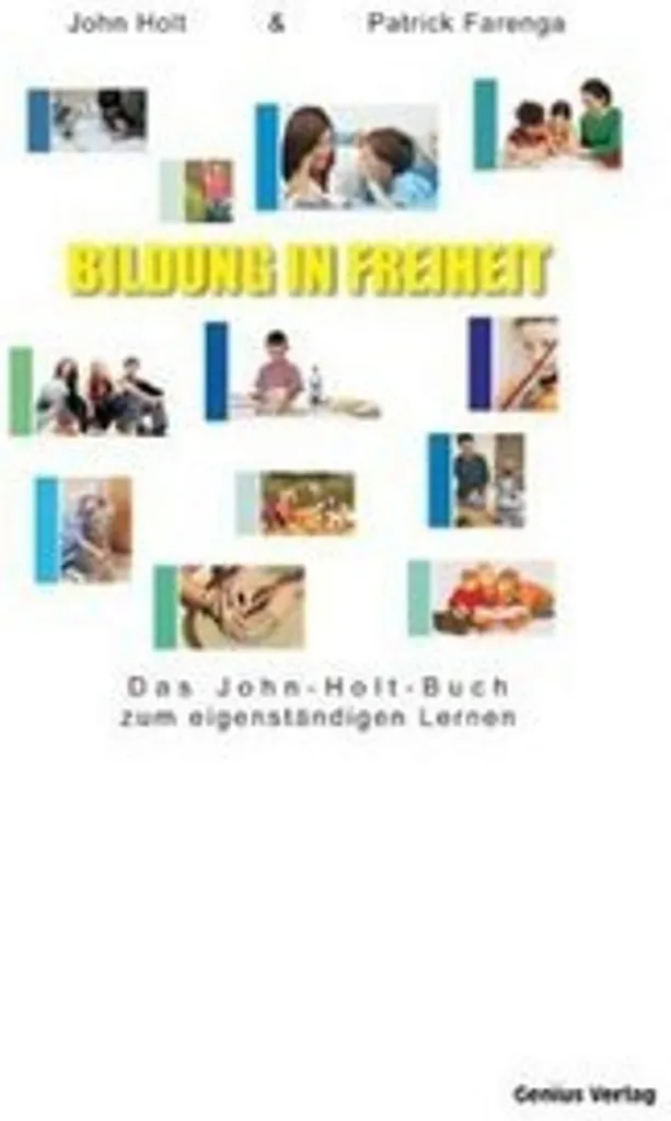 Livre Bildung in Freiheit pour repenser l'instruction des enfants